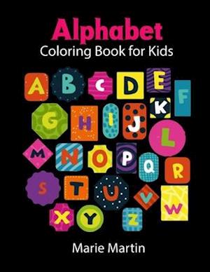 Alphabet Coloring Book for kids: ABC Basic Concepts Toddler, My First Big Book of Easy Educational Coloring Pages