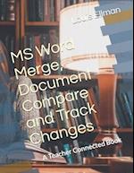 MS Word Merge, Document Compare and Track Changes