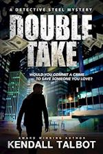 Double Take: A gripping heist thriller 