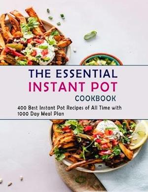 The Essential Instant Pot Cookbook