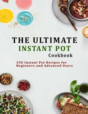 The Ultimate Instant Pot cookbook