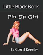 Little Black Book Pin Up Girl