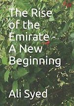 The Rise of the Emirate - A New Beginning