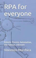 RPA for everyone: Robotic Process Automation, this famous unknown 