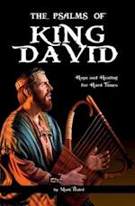 The Psalms of King David: Hope and Healing for Hard Times 