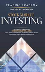 Stock market investing: The Complete Crash Course - This book includes: Stock Market Investing for beginners + Options Trading Strategies + Forex Trad