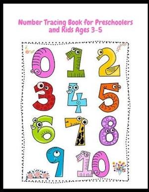 Number Tracing Book for Preschoolers and Kids Ages 3-5