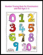 Number Tracing Book for Preschoolers and Kids Ages 3-5