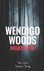 Wendigo Woods: Night Flyer 