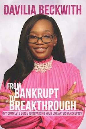 From Bankrupt to Breakthrough