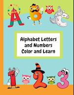 Alphabet Letters and Numbers Color and Learn : Alphabet Letters and Counting For Kids - Color & Learn Activity Book - 8.5" x 11" 