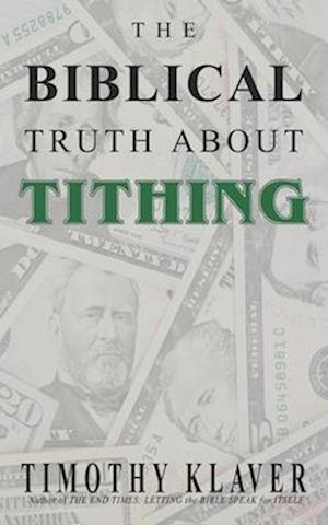 The Biblical Truth About Tithing