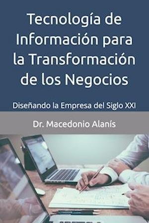Tecnología de Información para la Transformación de los Negocios