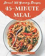 Bravo! 365 Yummy 45-Minute Meal Recipes