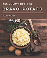Bravo! 365 Yummy Potato Recipes
