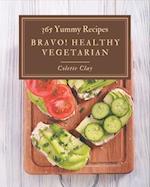 Bravo! 365 Yummy Healthy Vegetarian Recipes