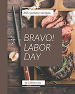 Bravo! 365 Yummy Labor Day Recipes