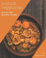 Bravo! 365 Yummy Potluck Vegetarian Recipes