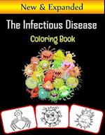 The Infectious Disease Coloring Book: Infectious disease related pictures, coloring and learning book with great fun and coloring skill building for k