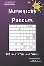 Numbricks Puzzles - 200 Hard to Very Hard Puzzles 9x9 Book 16