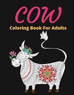 Cow Coloring Book For Adults: Stress-relief Coloring Book For Grown-ups, Henna and Mandala Style Cow Coloring Pages (Farm Animal Coloring Books) 