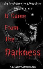 It Came From The Darkness: A Charity Anthology 