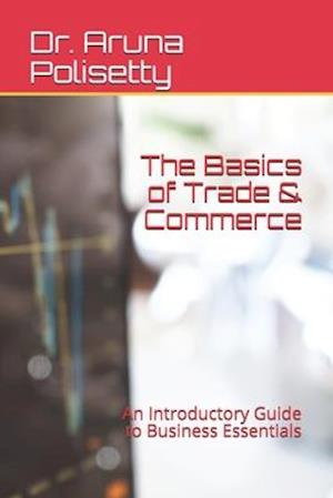 The Basics of Trade & Commerce