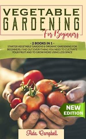 Vegetable Gardening for Beginners