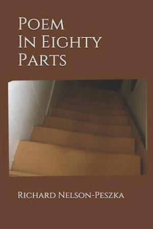 Poem In Eighty Parts