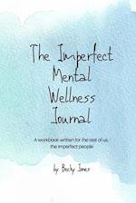 The Imperfect Mental Wellness Journal