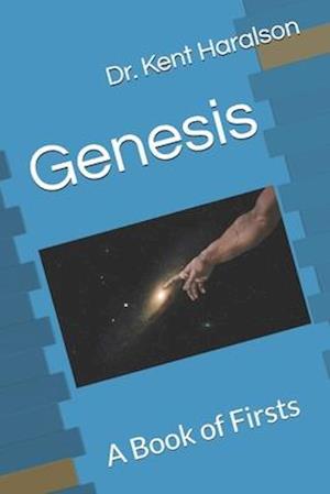 Genesis: A Book of Firsts