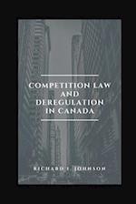 Competition Law and Deregulation in Canada
