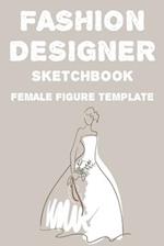 Fashion Designer Sketchbook Female Figure Template