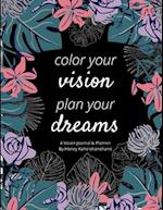 Color Your Vision, Plan Your Dreams!