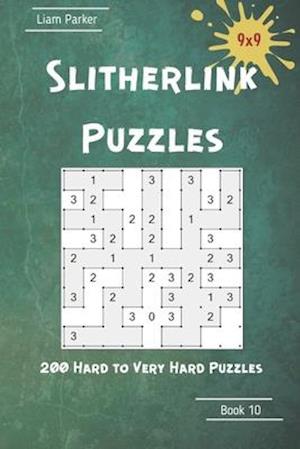 Slitherlink Puzzles - 200 Hard to Very Hard Puzzles 9x9 Book 10