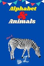 ALPHABET & ANIMALS: From A to Z 