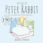 The Tale of Peter Rabbit: Classic 1902 Edition Remastered With Full Color Illustrations 