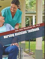 Nursing Assistant Textbook: Senior Care Principles for the CNA 