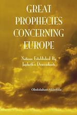 Great Prophecies Concerning Europe