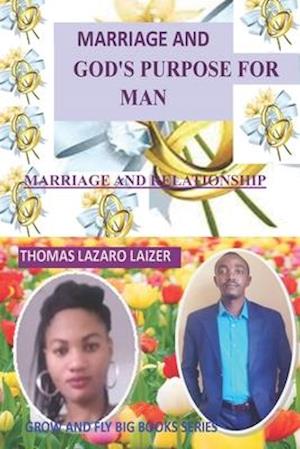 Marriage and God's Purpose for Man