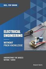 Electrical engineering without prior knowledge : Understand the basics within 7 days 