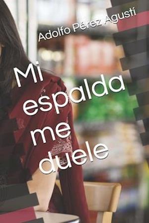 Mi espalda me duele