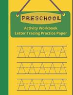 Preschool Activity Workbook, Letter Tracing Practice Paper