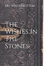 The Wishes In The Stones: Short Epic Fantasy 