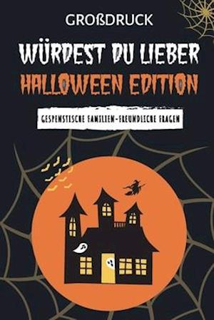 Würdest du lieber Halloween Edition