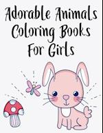 Adorable Animals Coloring Books For Girls