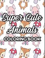 Super Cute Animals Coloring Book