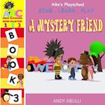 Aiko's Playschool - A Mystery Friend