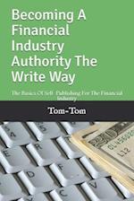 Becoming A Financial Industry Authority The Write Way