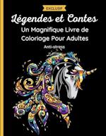 Légendes et Contes - Un Magnifique Livre de Coloriage Pour Adultes